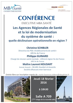 Conférence Executive MBA Santé Université Paris-Dauphine : Agences Régionales de Santé et loi de modernisation du système de santé : quelle déclinaison opérationnelle en région ?